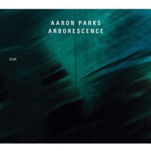 Aaron Parks - Arborescence  CD